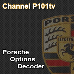 Channel P101tv Porsche Options Decoder